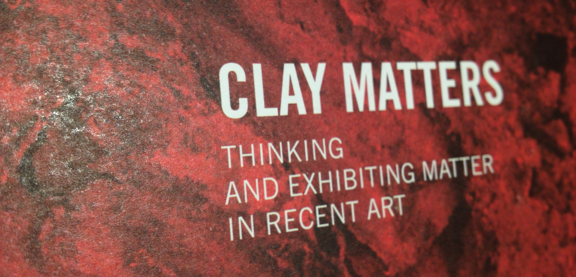 CLAY MATTERS