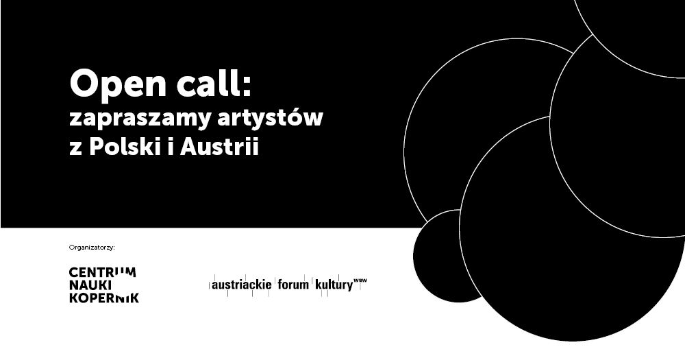 Open call: projekty artystyczne z Polski i Austrii