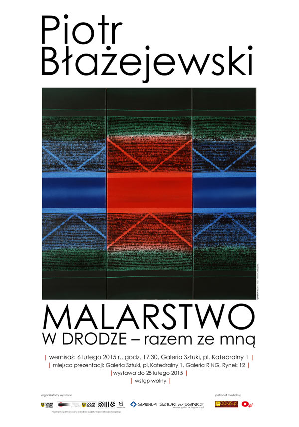 Wystawa Piotra Błażejewskiego W DRODZE - razem ze mną w Legnicy