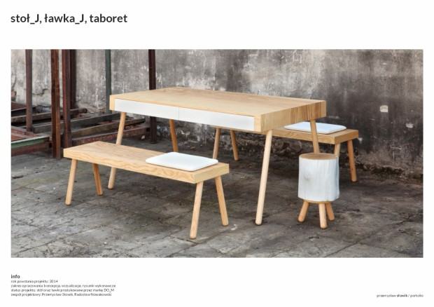 Zespół projektowy Przemysław Słowik, Radosław Nowakowski, stoł J, ławka J, taboret Zespół projektowy Przemysław Słowik, Radosław Nowakowski, stoł J, ławka J, taboret