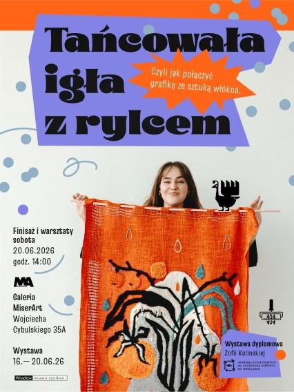 Tańcowała igła z rylcem, czyli jak połączyć grafikę ze sztuką włókna