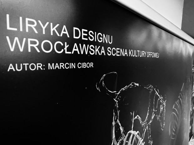 Liryka Designu. Wrocławska Scena Kultury Offowej Liryka Designu. Wrocławska Scena Kultury Offowej