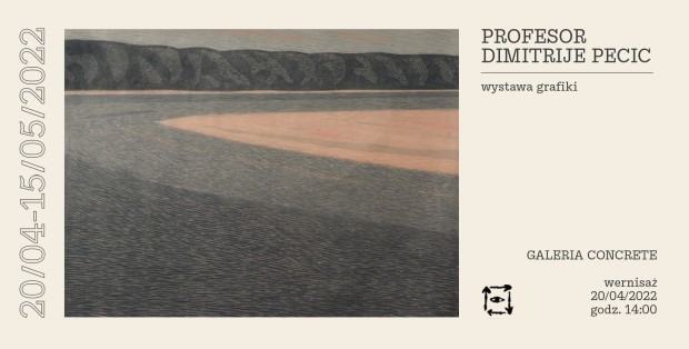 Prof. Dimitrije Pecić – wystawa grafiki Prof. Dimitrije Pecić – wystawa grafiki
