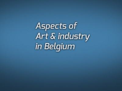  Introduction "Re-use of industrials buildings" Aspects of Art & industry in Belgium