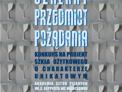 Zaprojektuj Swoje Szkło - Szklany Przedmiot Pożądania
