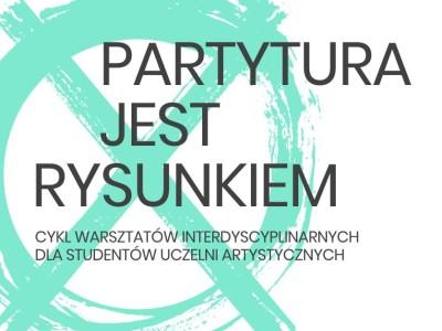 Partytura jest rysunkiem