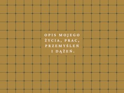 Open call: „Opis mojego życia, prac, przemyśleń i dążeń”
