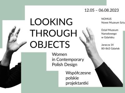 LOOKING THROUGH OBJECTS. WOMEN IN CONTEMPORARY POLISH DESIGN