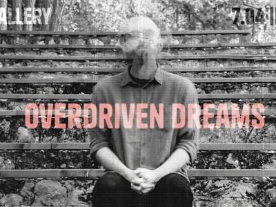 overdreaven dreams