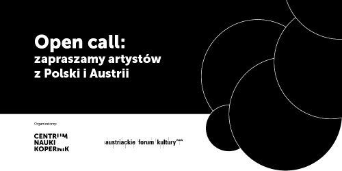 Open call: projekty artystyczne z Polski i Austrii