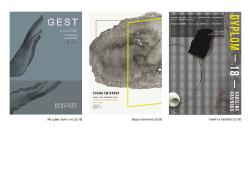 Margaret Karimova, Bogna Świerkot, Karolina Kasińska, Plakaty, 2018 r.