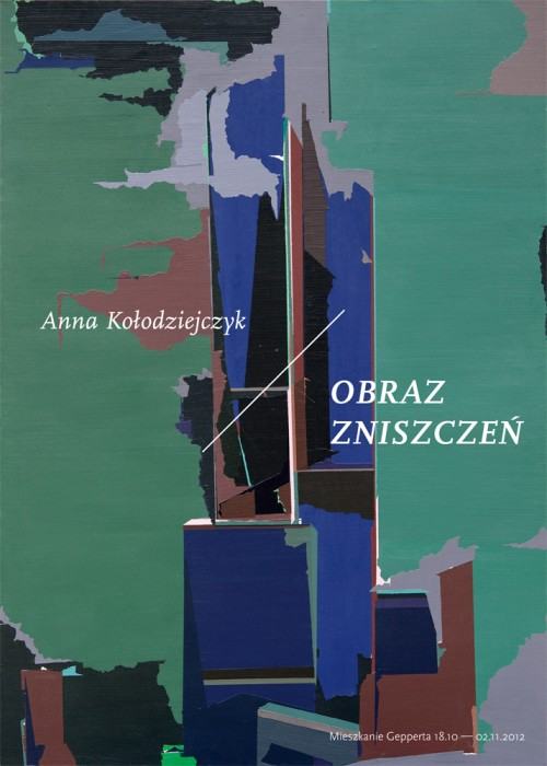 Anna Kołodziejczyk - Obraz zniszczeń