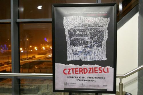 „CZTERDZIEŚCI. Refleksja 40-lecia wprowadzenia Stanu Wojennego”