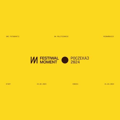 Festiwal Moment Poczekaj 2024