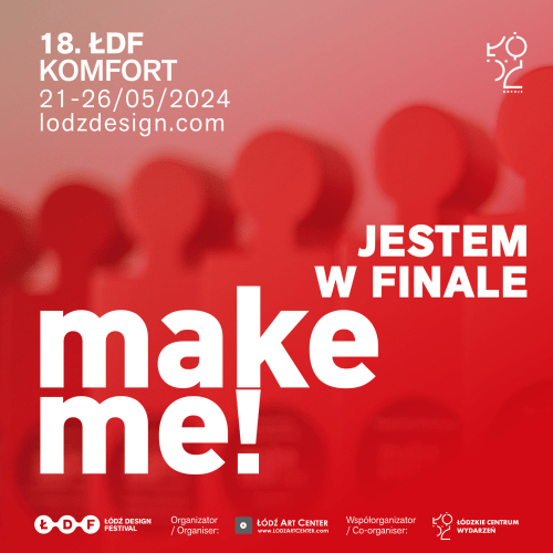 Finaliści konkursu make me Łódź Design Festival