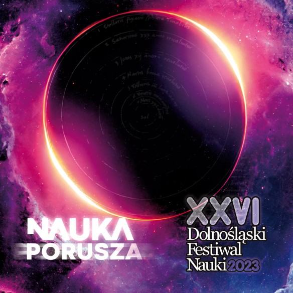 Dolnośląski Festiwal Nauki 2023: Nauka Porusza Sztuką!