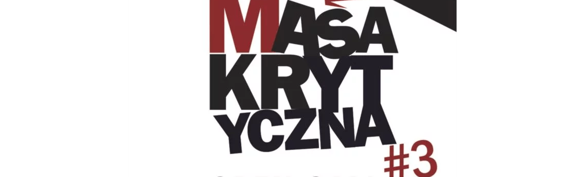 Masa krytyczna #3 Masa krytyczna #3