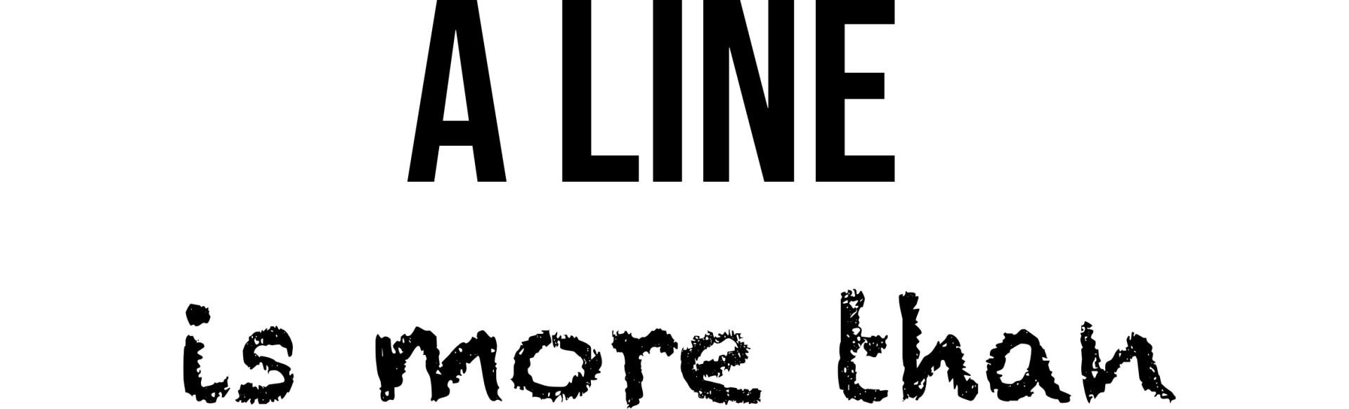 A line is more than a sign A line is more than a sign