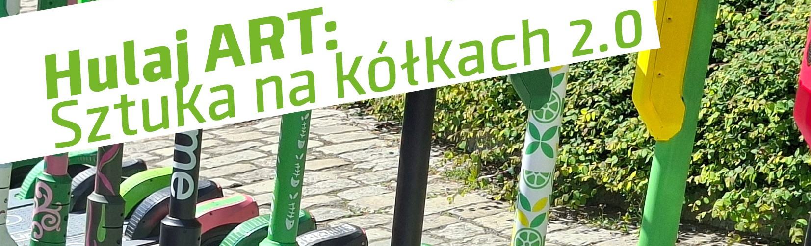 Hulaj ART: Sztuka na kółkach
