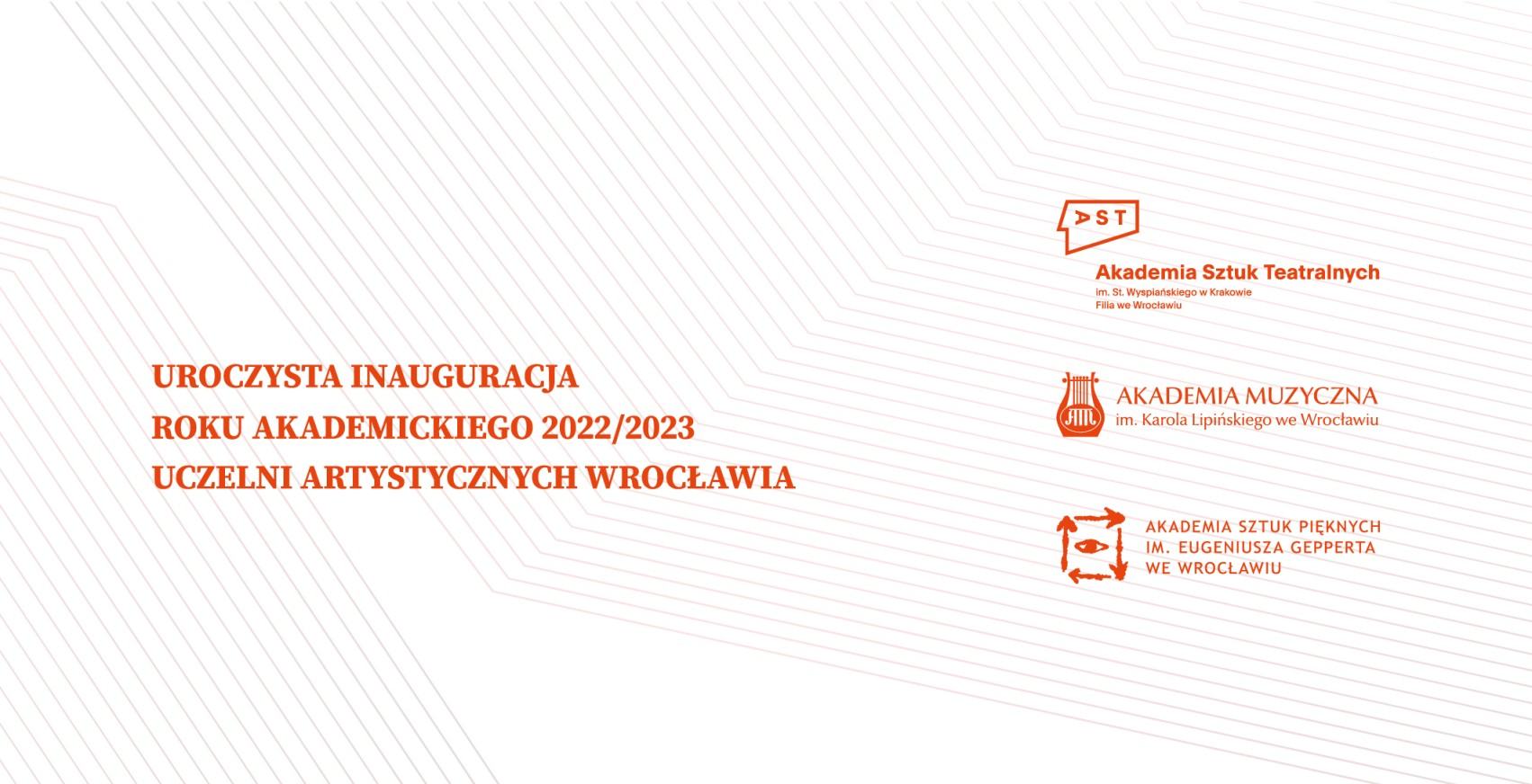 Fragment zaproszenia na Uroczystą inaugurację roku akademickiego 2022/23 Uczelni Artystycznych Wrocławia
