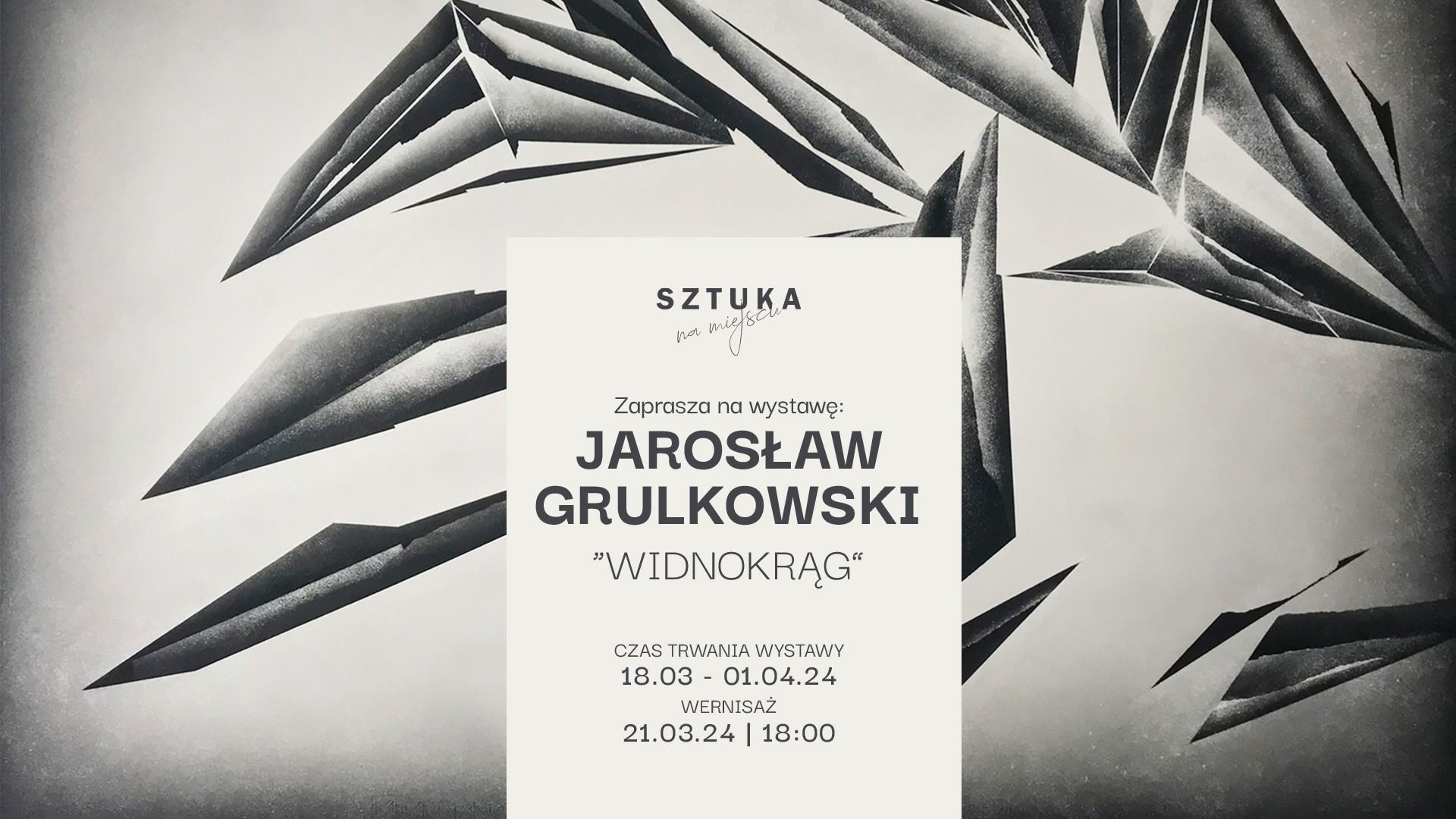 J. Grulkowski, Sztuka na miejscu