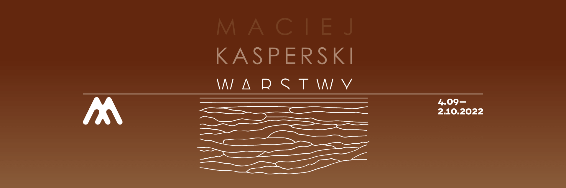 Grafika promująca wystawę - Maciej Kasperski/Warstwy