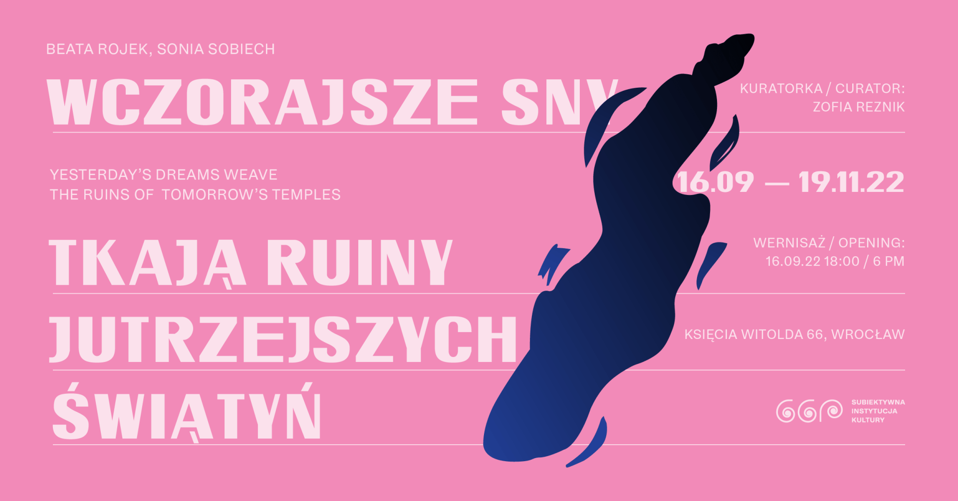Grafika promująca wystawę Beaty Rojek i Soni Sobiech pt. Wczorajsze sny tkają ruiny jutrzejszych świątyń