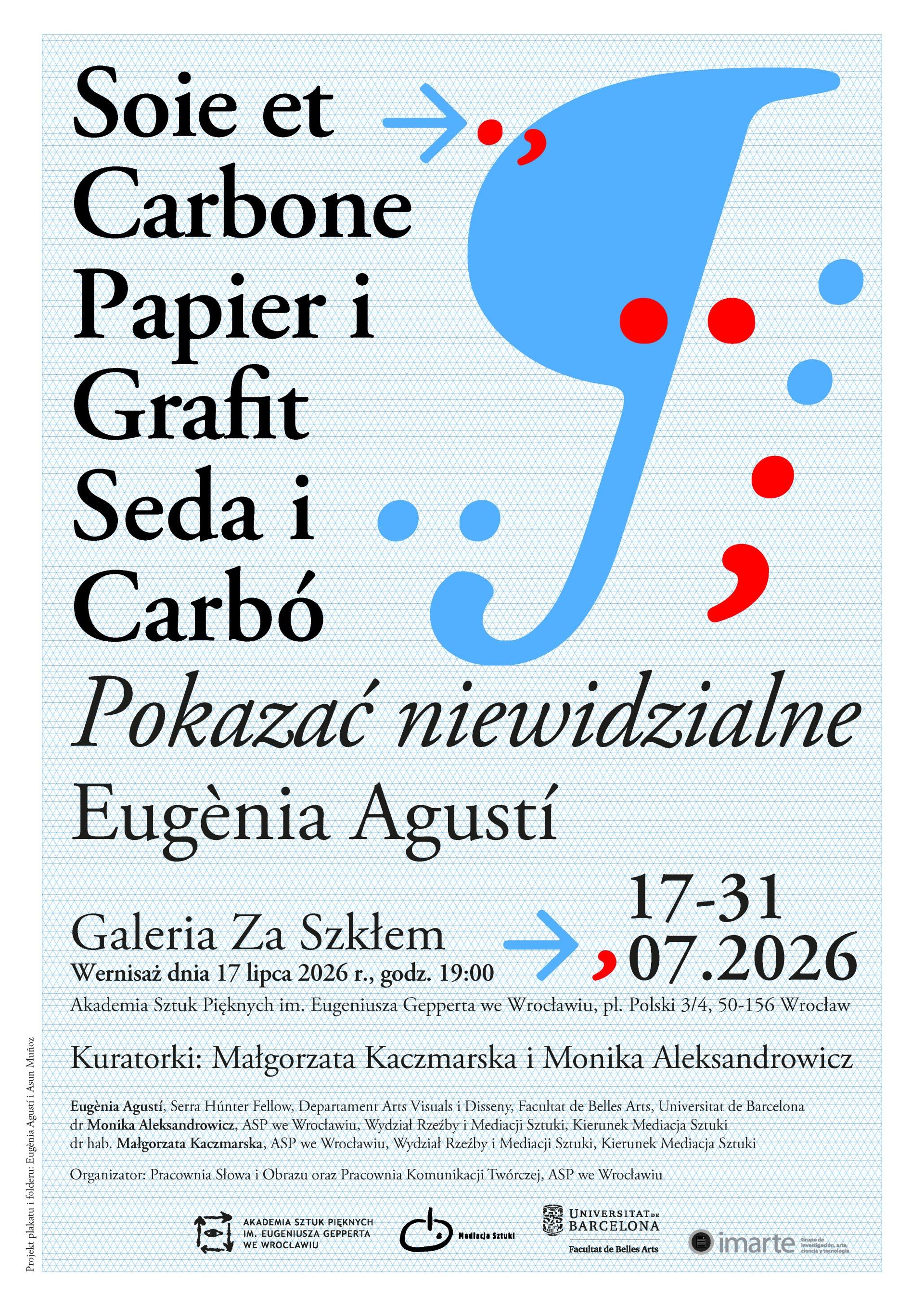 Soie et Carbone, Papier i Grafit, Seda i Carbó. Pokazać niewidzialne. Eugènia Agustí
