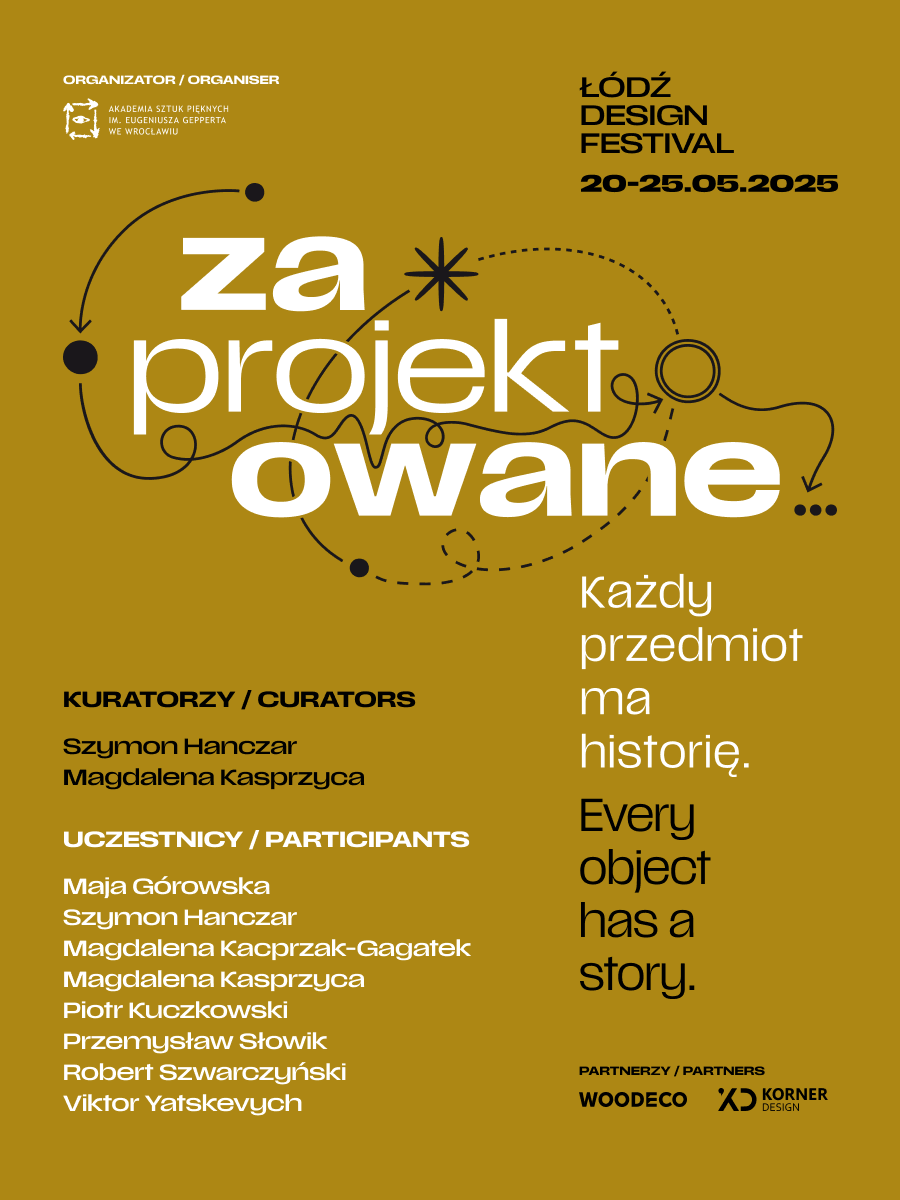 Zaprojektowane. Każdy obiekt ma historię
