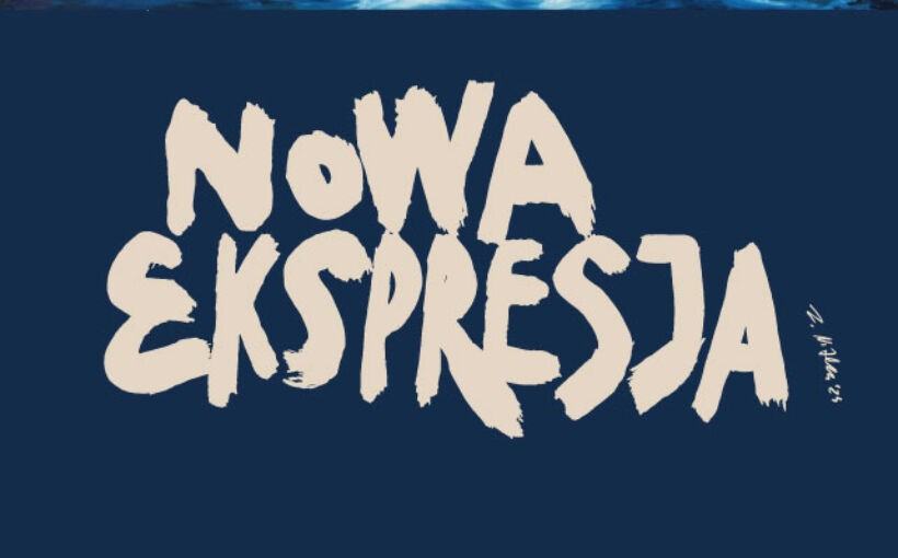 Baner do wystawy Nowa Ekspresja, autor Zdzisław Nitka