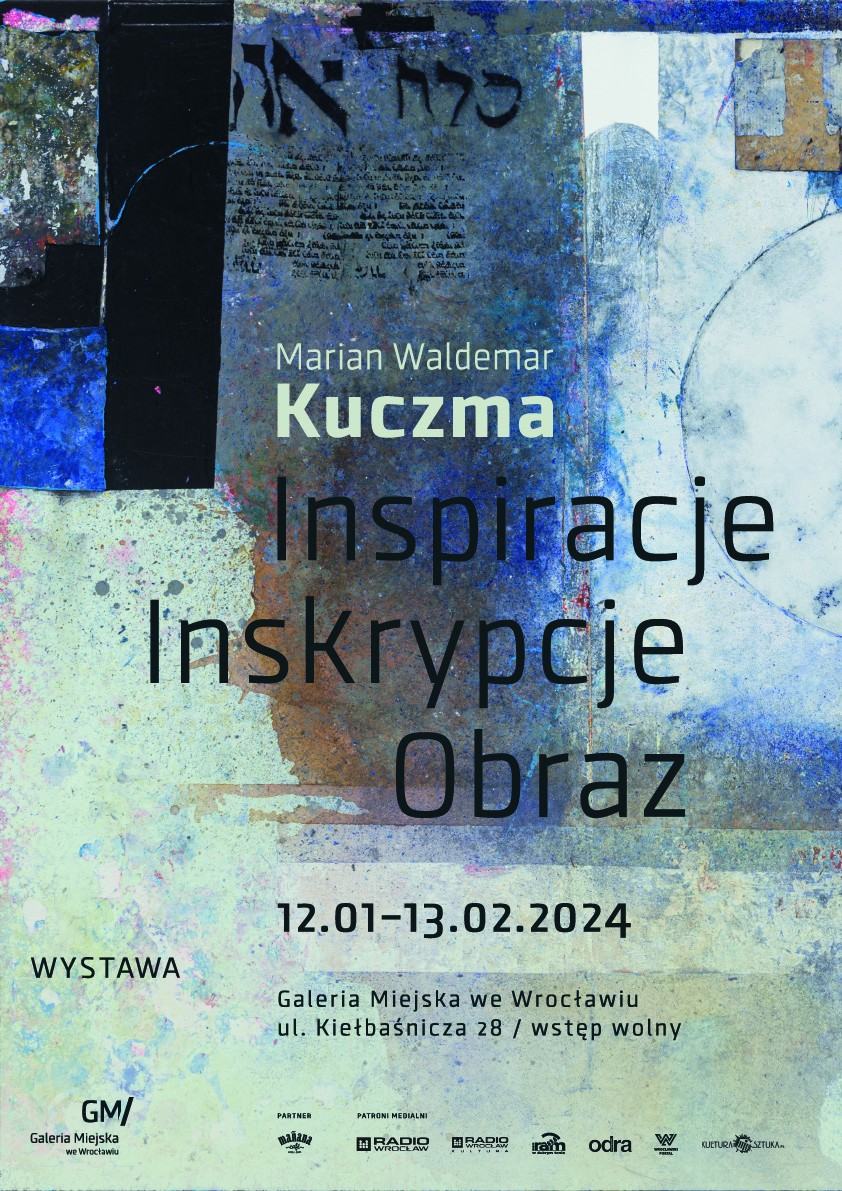 Marian Waldemar Kuczma/ Inspiracje. Inskrypcje. Obraz