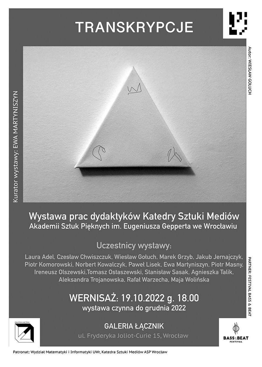 Plakat do wystawy prac dydaktyków Katedry Sztuki Mediów ASP we Wrocławiu zatytułowanej Transkrypcje