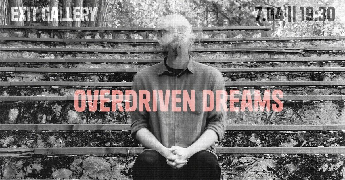 overdreaven dreams