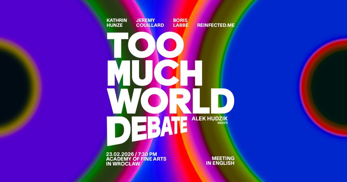 TOO MUCH WORLD | Debate on New Media Art - Games, VR, animation, and ...